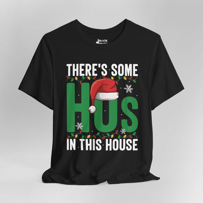 This House has the Ho's T-Shirt