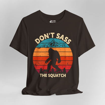 Don't Sass the Squatch