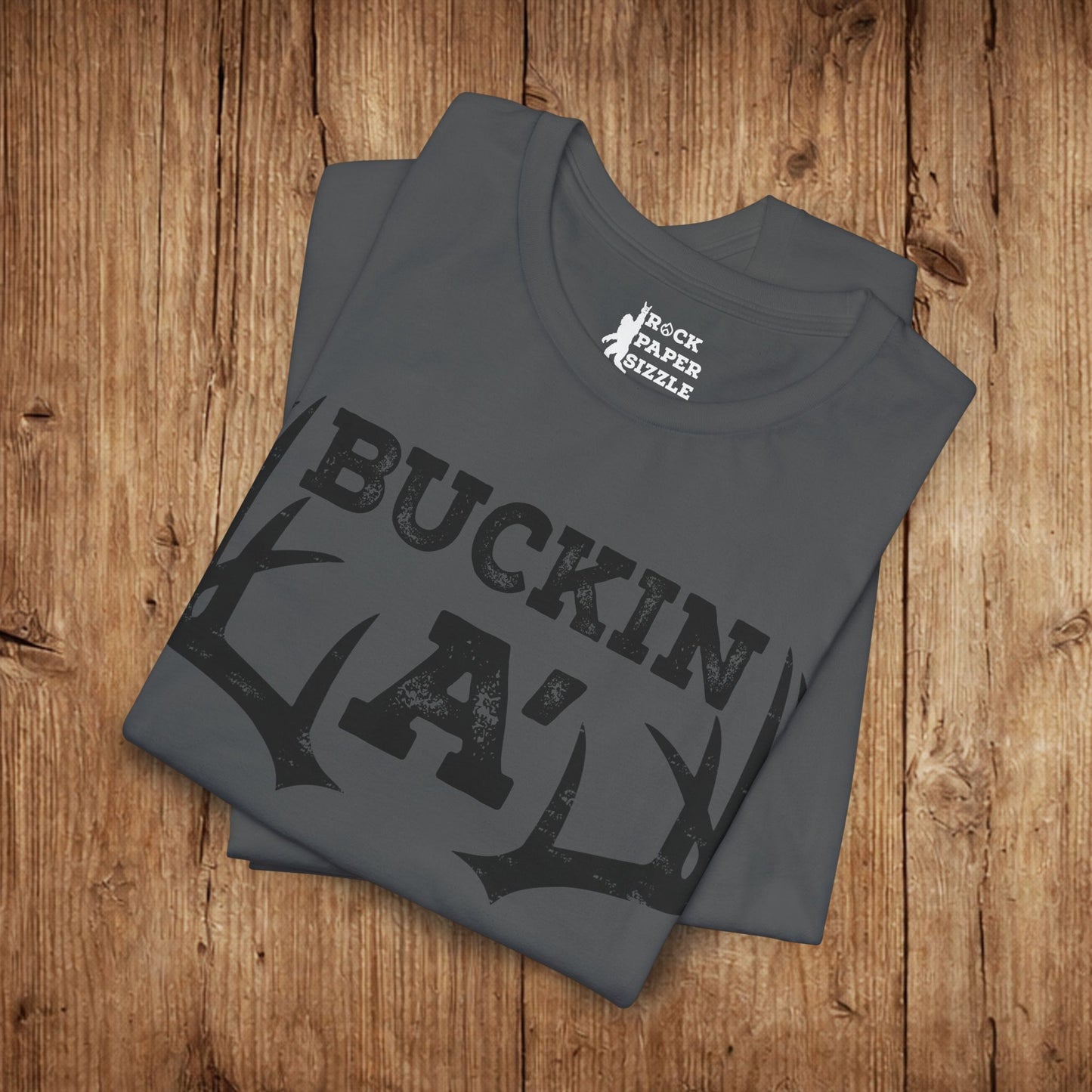 Buckin A' Deer Hunting T-Shirt