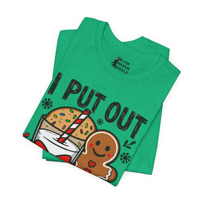 I Put Out for Santa T-Shirt