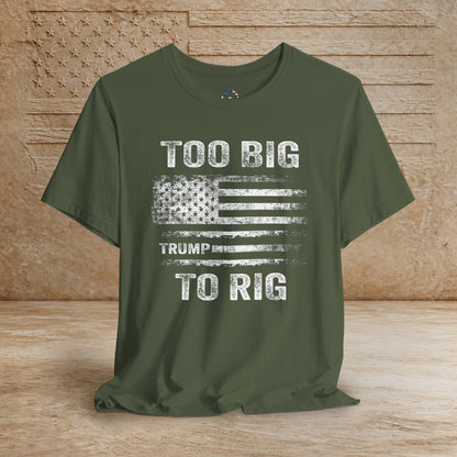 TOO Big to Rig Trump Flag