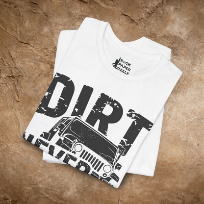 Dirt Never Hurt!