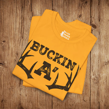 Buckin A' Deer Hunting T-Shirt
