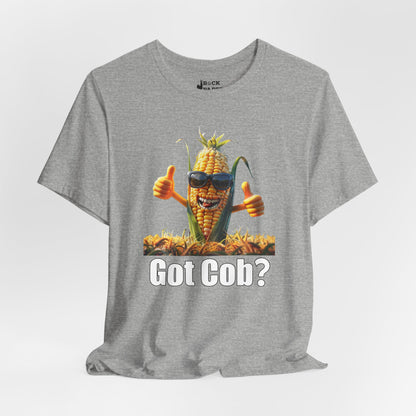 Got Cob? #2 T-Shirt