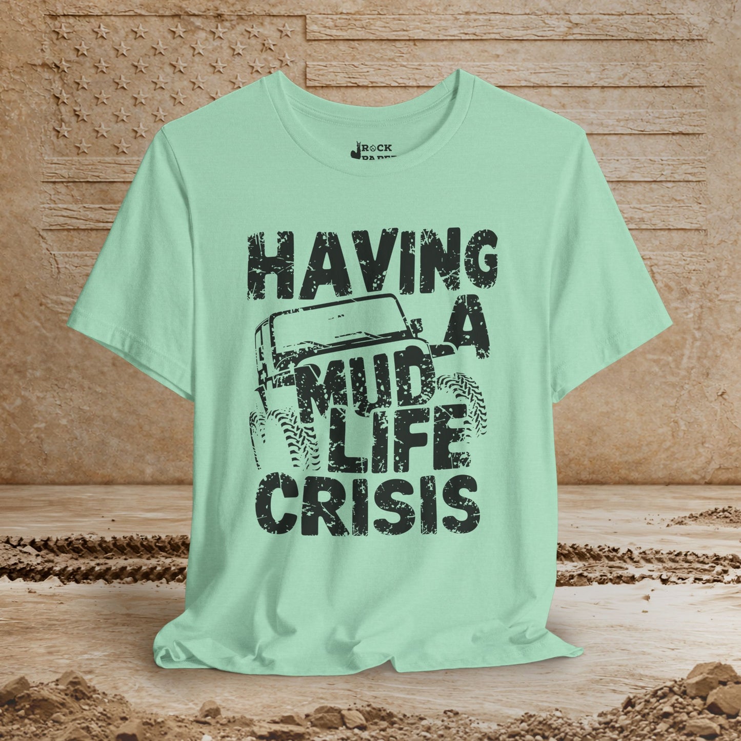 Mud Life Crisis