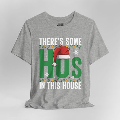 This House has the Ho's T-Shirt