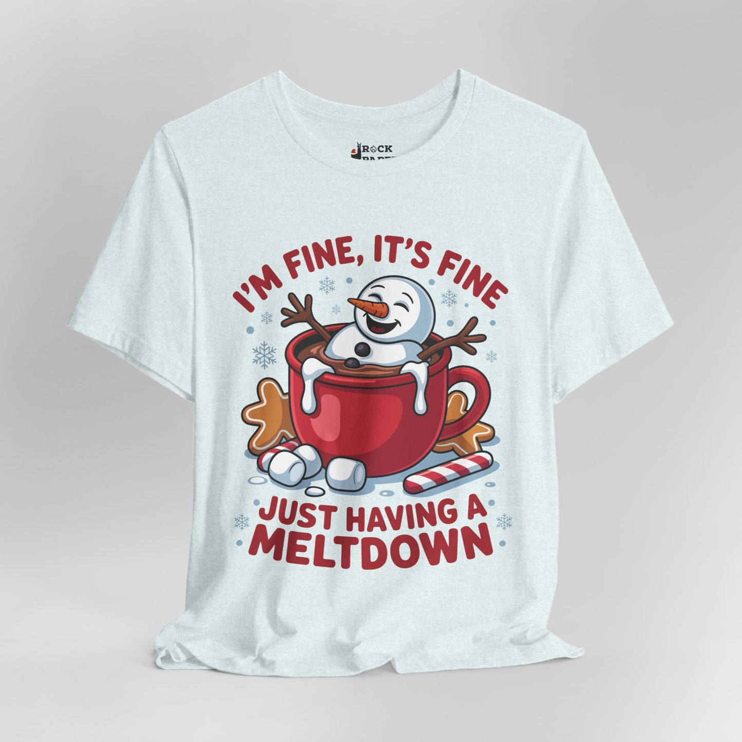 Just Having a Meltdown T-Shirt