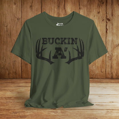 Buckin A' Deer Hunting T-Shirt