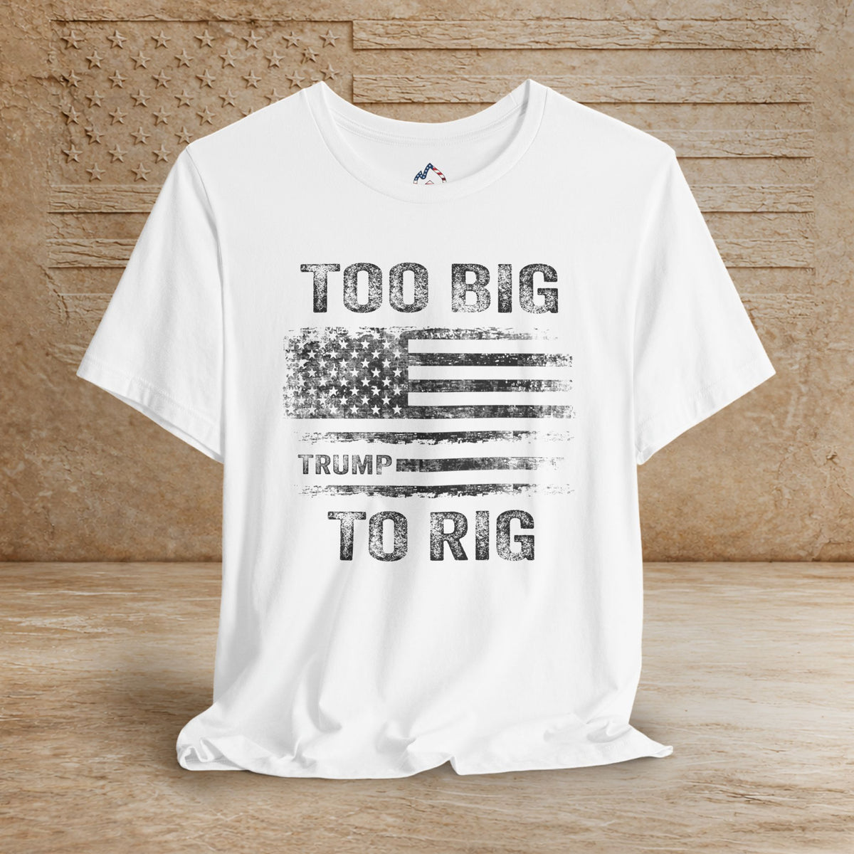 TOO Big to Rig Trump Flag