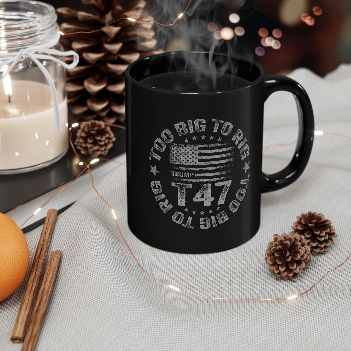 Too Big to Rig Mug (11oz)