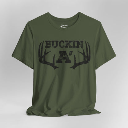 Buckin A' Deer Hunting T-Shirt
