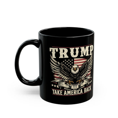 Take America Back Mug (11oz)