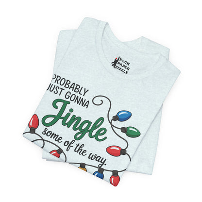 Just Gonna Jingle Some of the Way...