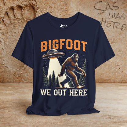 Bigfoot, We Out Here