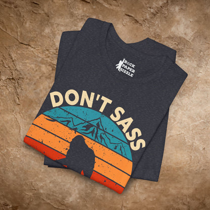Don't Sass the Squatch