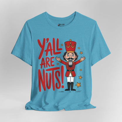 Y'all are Nuts! Holiday Shirt