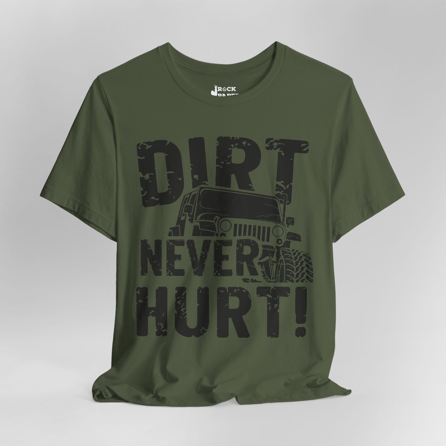 Dirt Never Hurt!