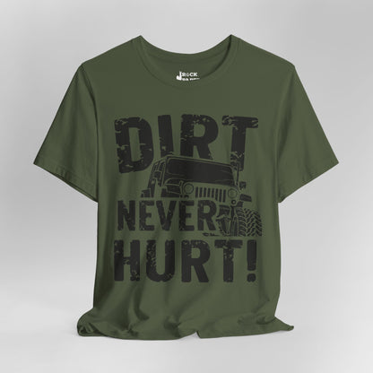 Dirt Never Hurt!