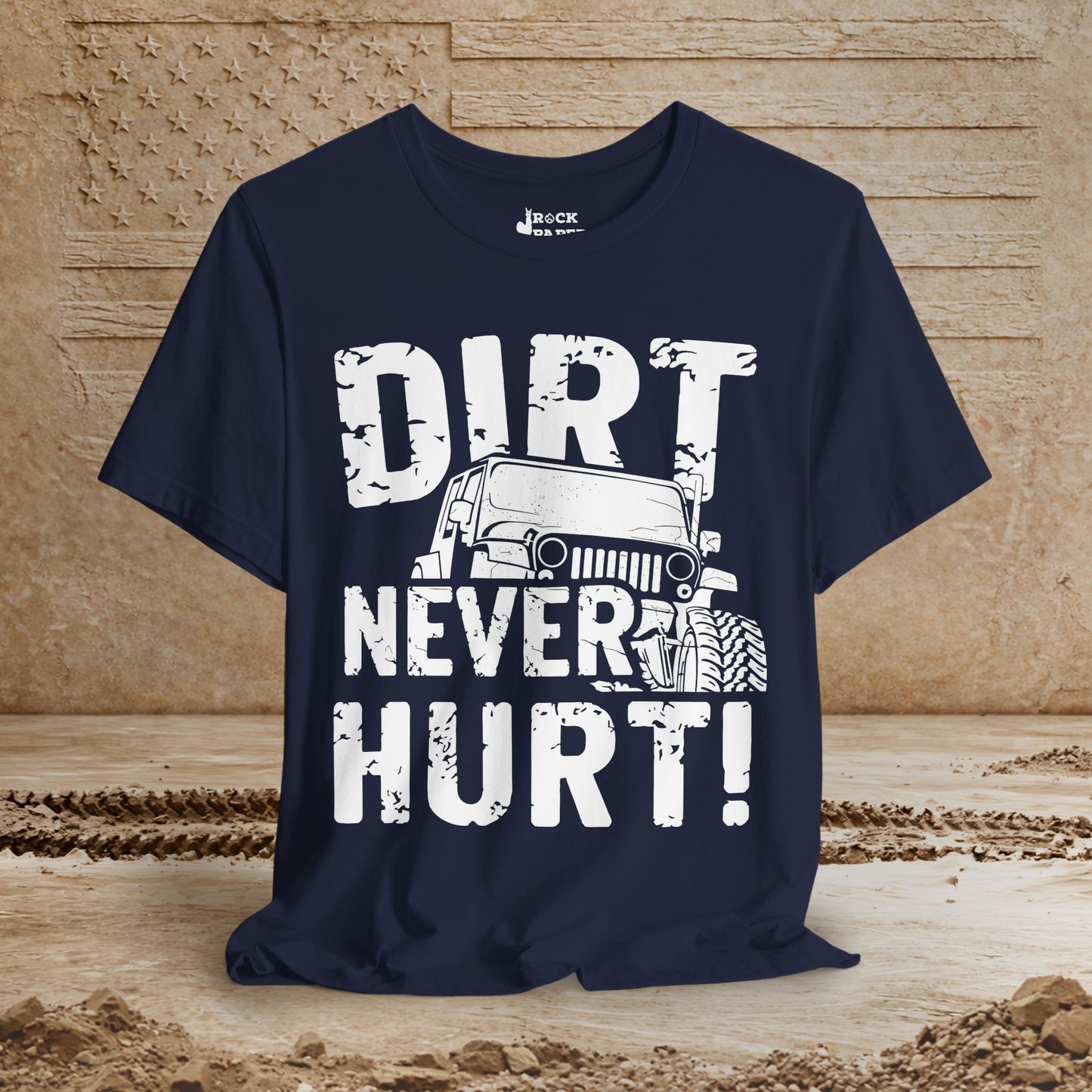 Dirt Never Hurt!