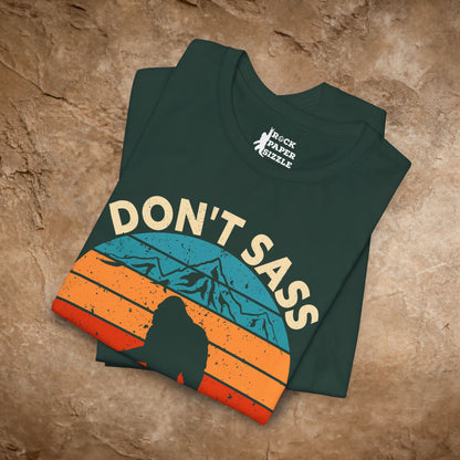 Don't Sass the Squatch