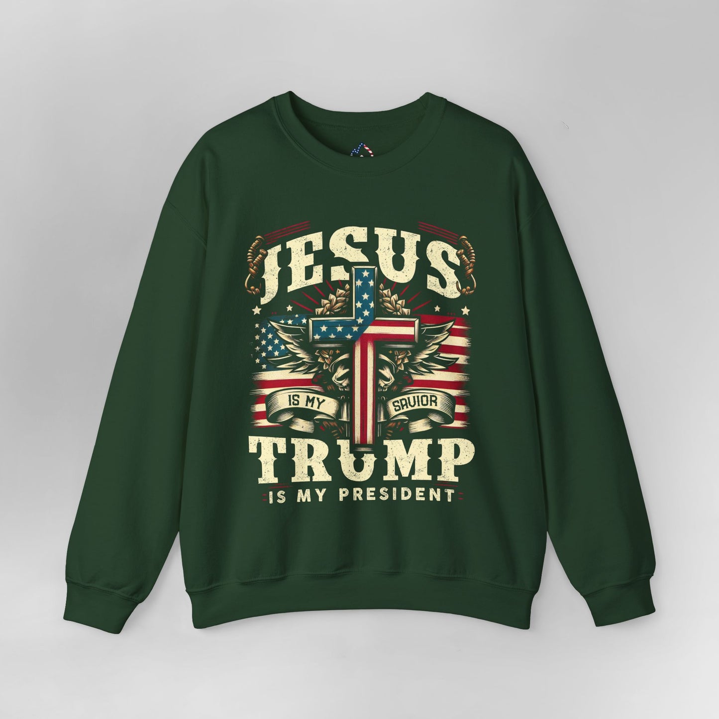 Jesus is my Savior Trump Sweatshirt