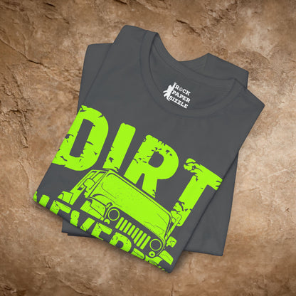 Dirt Never Hurt!