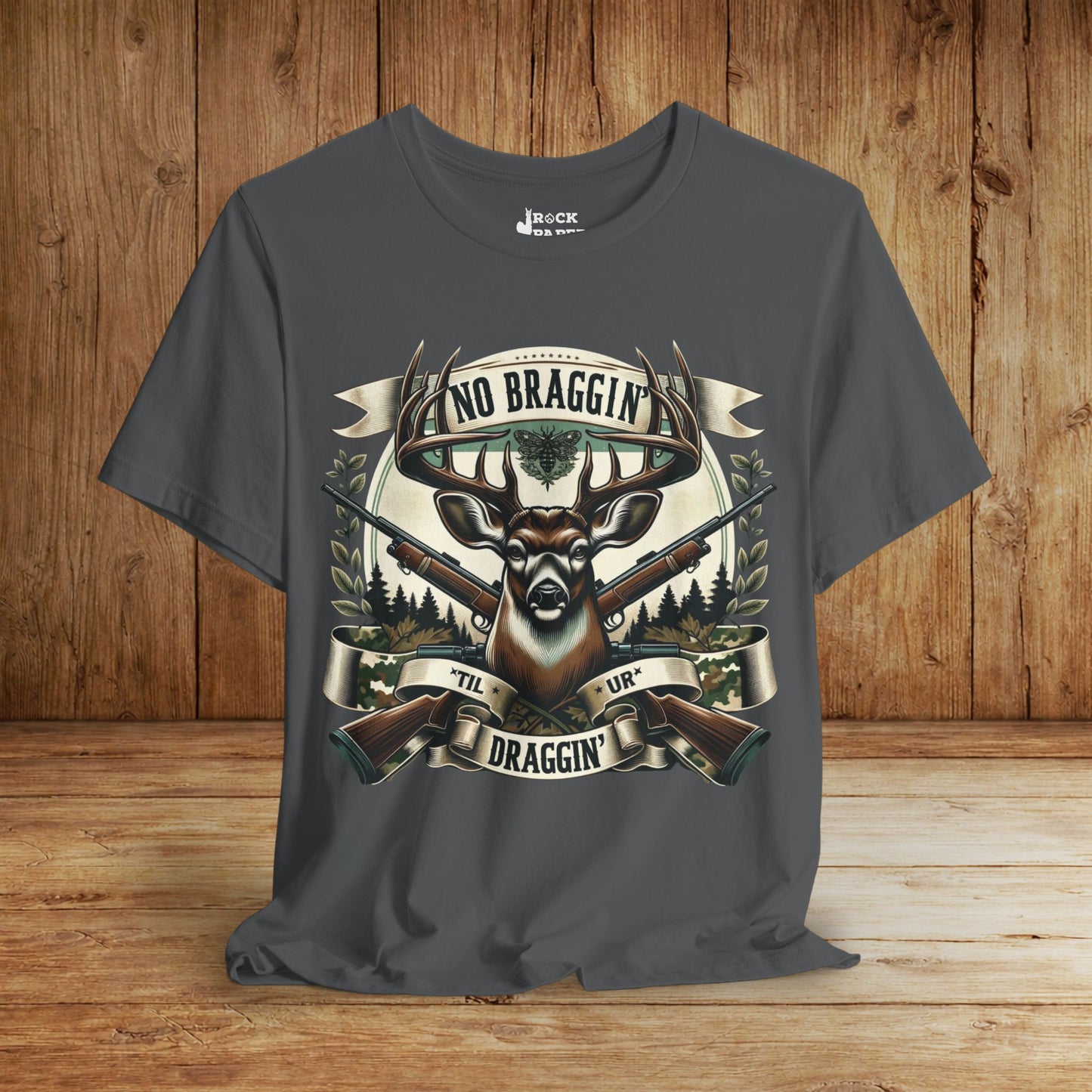 No Braggin' til ur Draggin' Deer Hunting T-Shirt