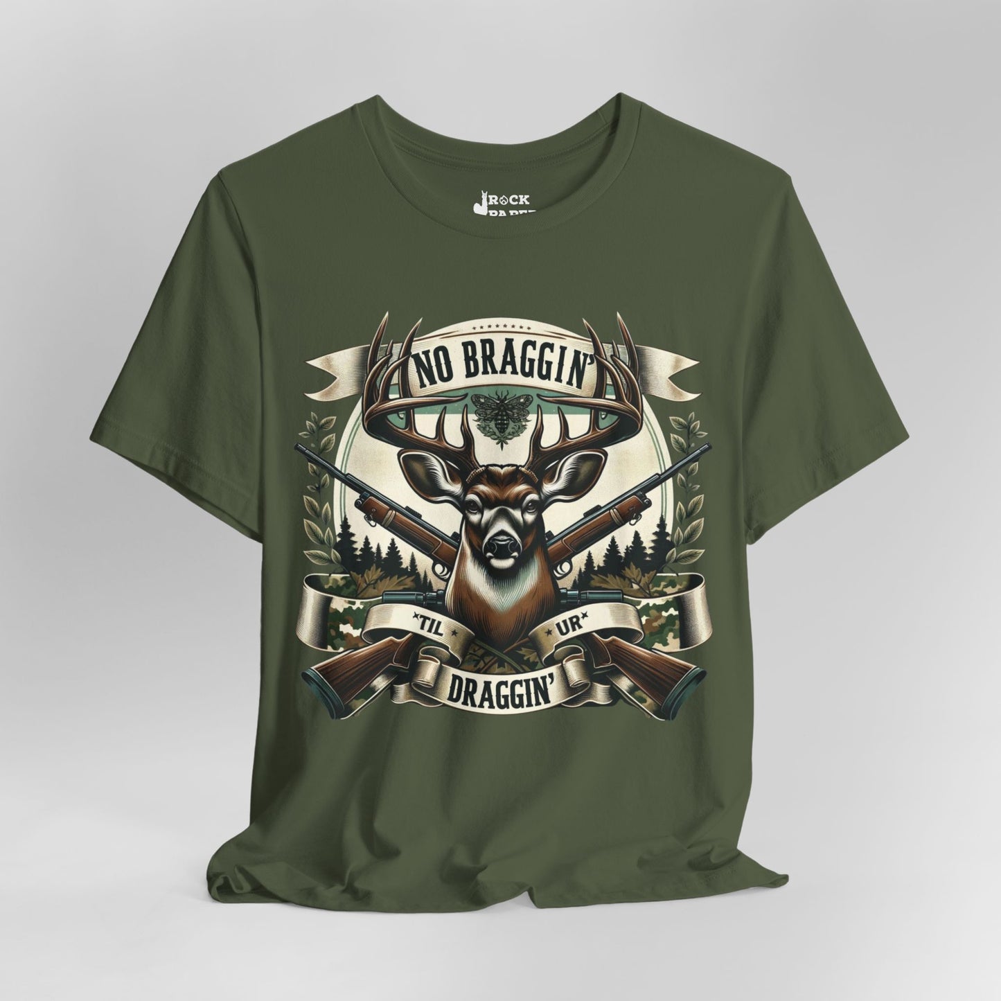 No Braggin' til ur Draggin' Deer Hunting T-Shirt