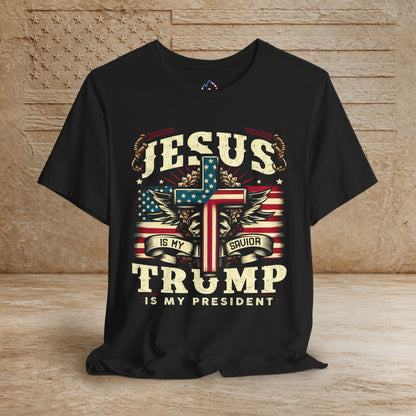 Jesus is my Savior - Trump is my President