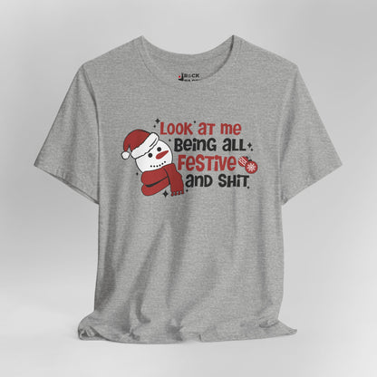 Festive & Sh*t Shirt