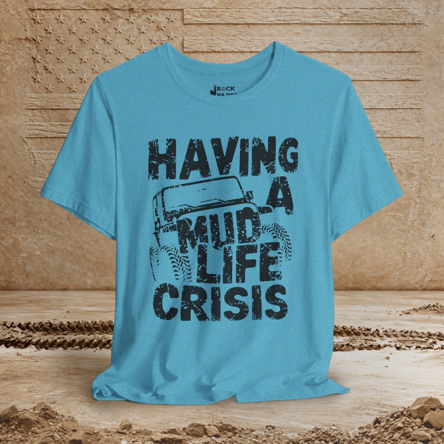 Mud Life Crisis