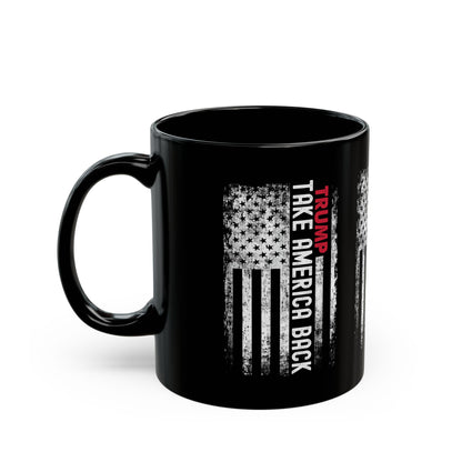 Take America Back Flag Mug (11oz)