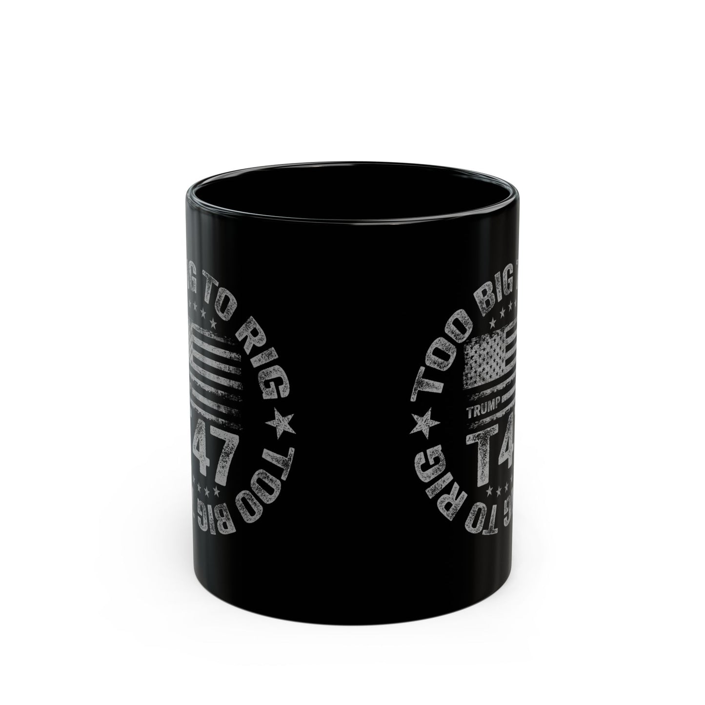 Too Big to Rig Mug (11oz)