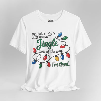 Just Gonna Jingle Some of the Way...