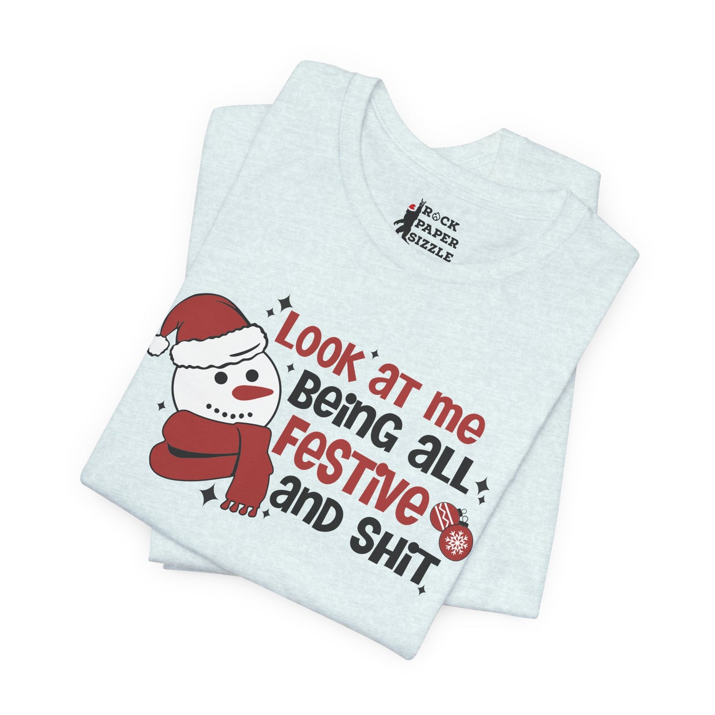Festive & Sh*t Shirt