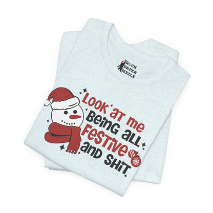 Festive & Sh*t Shirt