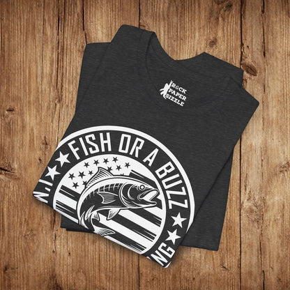 Fish or a Buzz....