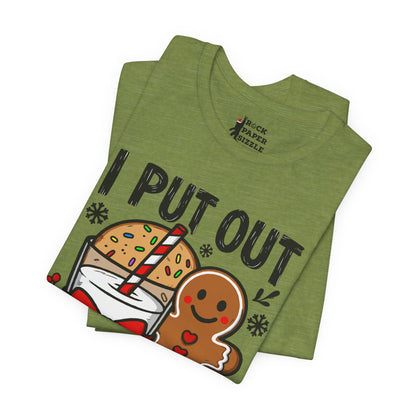 I Put Out for Santa T-Shirt