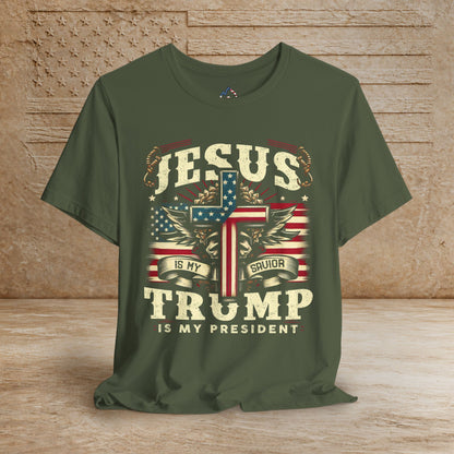 Jesus is my Savior - Trump is my President