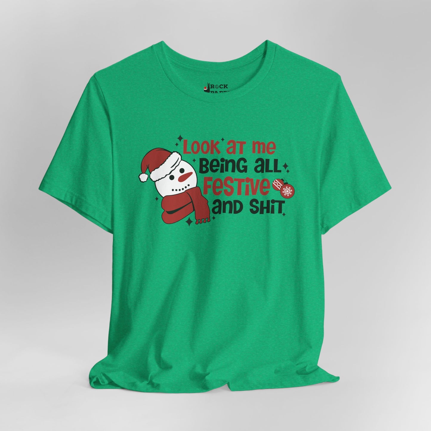 Festive & Sh*t Shirt