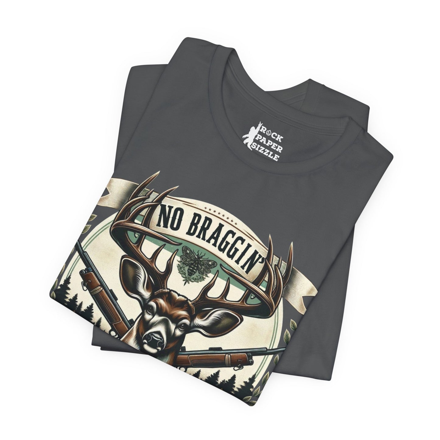 No Braggin' til ur Draggin' Deer Hunting T-Shirt