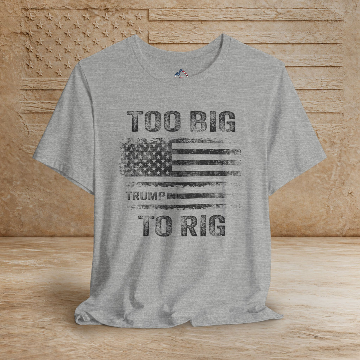 TOO Big to Rig Trump Flag