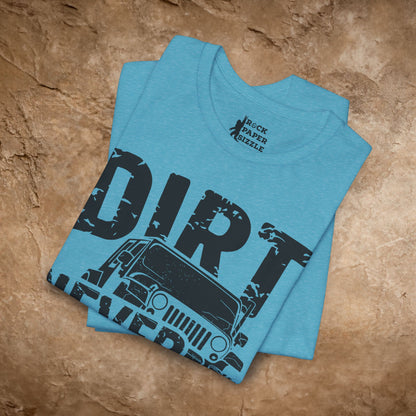 Dirt Never Hurt!