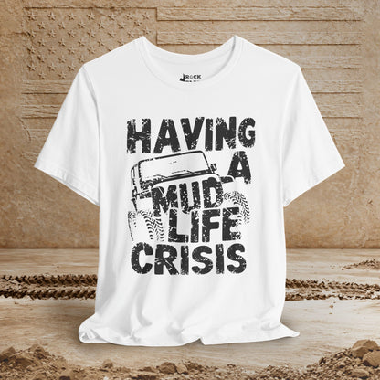 Mud Life Crisis