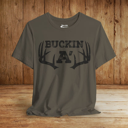 Buckin A' Deer Hunting T-Shirt