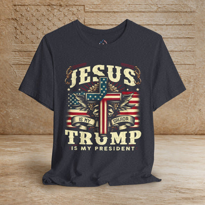 Jesus is my Savior - Trump is my President