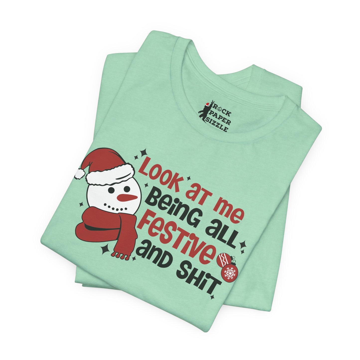Festive & Sh*t Shirt