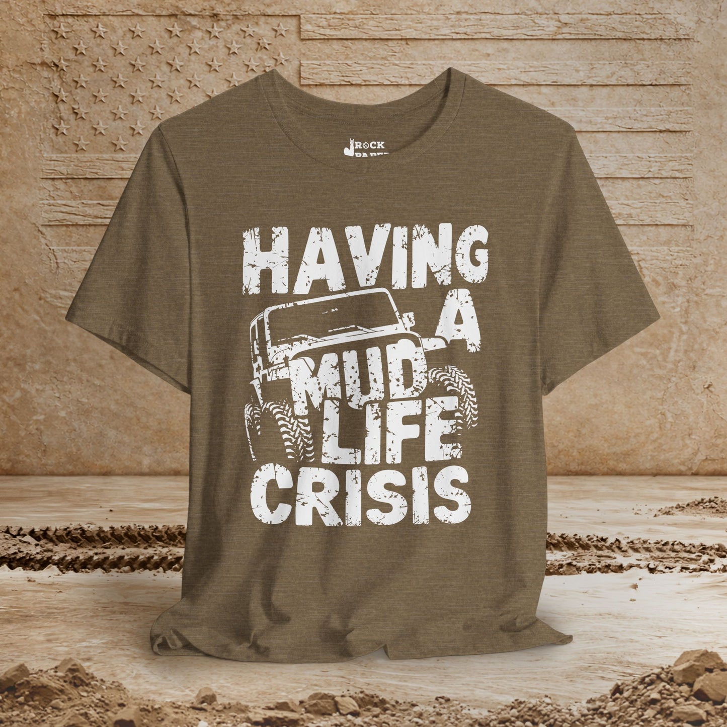 Mud Life Crisis