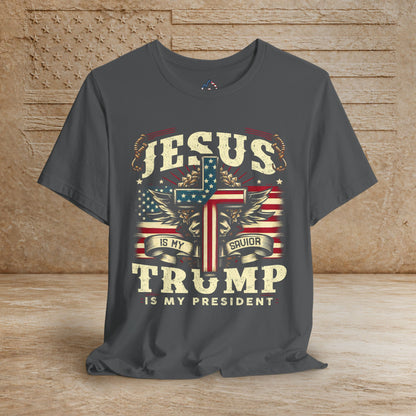 Jesus is my Savior - Trump is my President