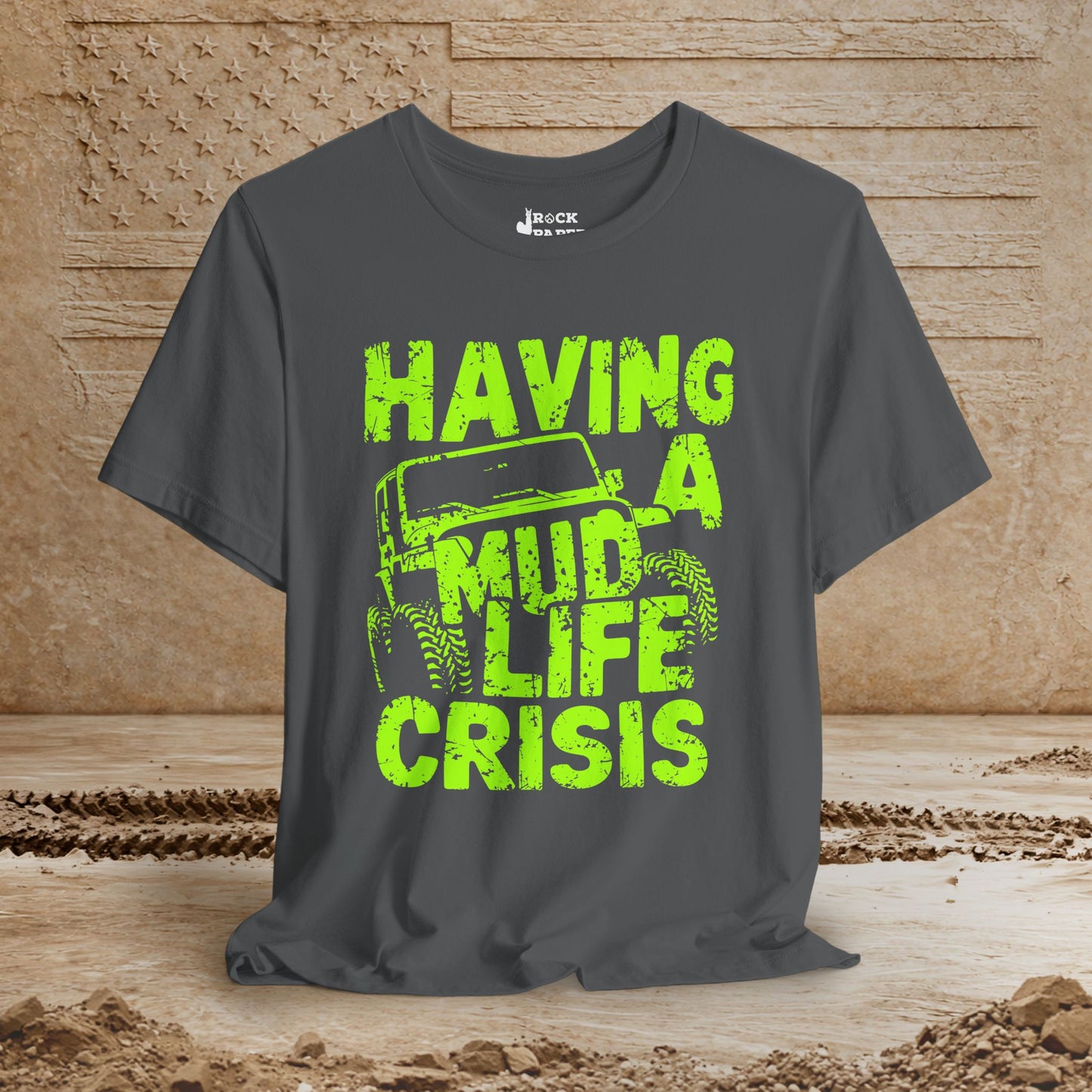 Mud Life Crisis